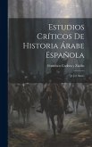 Estudios Críticos De Historia Árabe Española: ([1.]-2. Serie)