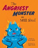 The Angriest Monster on Mill Street