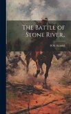 The Battle of Stone River..