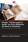 Projet &quote;Citizen goal in hand&quote; au Caic Balduino de Deus à Teresina