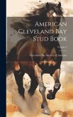 American Cleveland Bay Stud Book; Volume 3