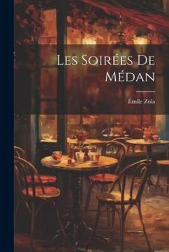 Les Soirées de Médan - Zola, Émile