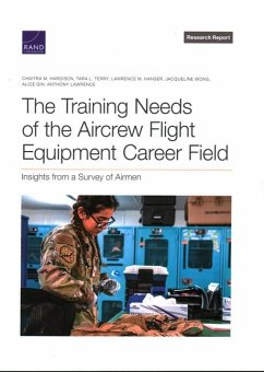 The Training Needs of the Aircrew Flight Equipment Career Field - Hardison, Chaitra M; Terry, Tara L; Hanser, Lawrence M
