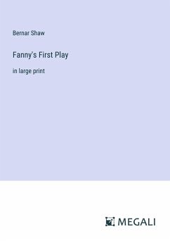 Fanny's First Play - Shaw, Bernar