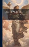 Light and Truth: Or, Bible Thoughts and Themes: The Revelation