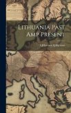 Lithuania Past amp Present