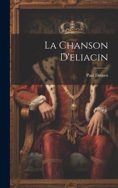 La Chanson D'eliacin - Drouot, Paul