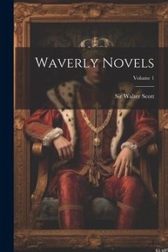 Waverly Novels; Volume 1 - Scott, Walter