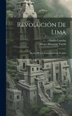 Revolución De Lima: Reseña De Los Acontecimientos De Julio