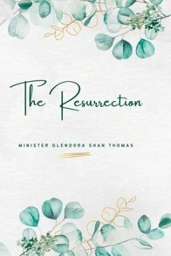 The Resurrection - Thomas, Glendora S