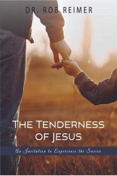 The Tenderness of Jesus - Reimer, Rob