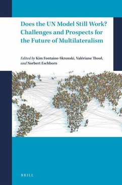 Does the Un Model Still Work? Challenges and Prospects for the Future of Multilateralism