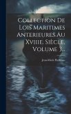 Collection De Lois Maritimes Anterieures Au Xviiie. Siècle, Volume 3...