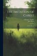 The Imitation of Christ: In Three Books - Bild 1