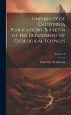 University of California Publications. Bulletin of the Department of Geological Sciences; Volume 13