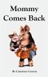 Mommy Comes Back - Bild 1
