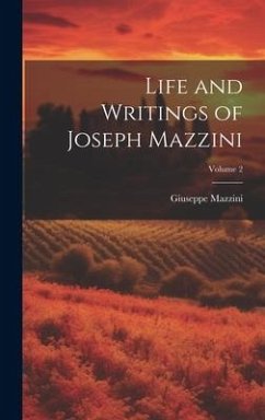 Life and Writings of Joseph Mazzini; Volume 2 - Mazzini, Giuseppe