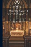 Vite De Santi E Beati Fiorentini