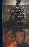 Notes and Reminiscences of a Staff Officer: Chiefly Relating to the Waterloo Campaign and to St. Helena Matters During the Captivity of Napoleon