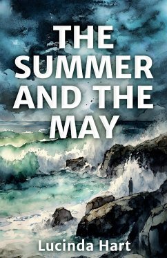 The Summer and the May - Hart, Lucinda