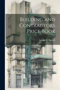 Building and Contractors Price Book - Burnell, George R.