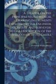 A Treatise On the Principal Mathematical Drawing Instruments Employed by the Engineer, Architect and Surveyor. With a Description of the Theodolite, b