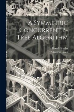 A Symmetric Concurrent B-tree Algorithm - Lanin, Vladimir; Shasha, Dennis