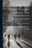 Emma Willard School, One Hundredth Anniversary