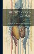 The Physiology Of Man: Introduction.... - Bild 1