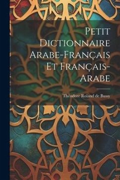 Petit Dictionnaire Arabe-français Et Français-arabe