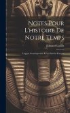 Notes Pour L'histoire De Notre Temps: L'égypte Contemporaine Et Les Intérêts Français