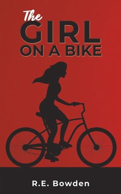 The Girl on a Bike - Bowden, R.E.