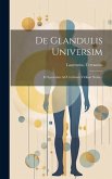 De Glandulis Universim: Et Speciatim Ad Urethram Virilem Novis...