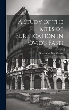 Cover A Study of the Rites of Purification in Ovid's Fasti