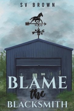 Blame the Blacksmith - Brown, SV