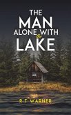 The Man Alone With the Lake