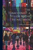 'the Tobacconist', a Guide to the Retail Trade