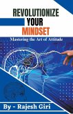 Revolutionize Your Mindset