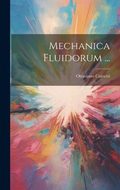 Mechanica Fluidorum ... - Cametti, Ottaviano