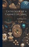 Catalogue of a Cabinet of Gems,