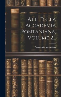 Atti Della Accademia Pontaniana, Volume 2... - (1825), Accademia Pontaniana