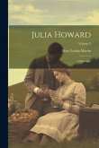 Julia Howard: A Romance; Volume 3
