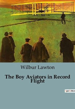The Boy Aviators in Record Flight - Lawton, Wilbur