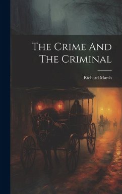 The Crime And The Criminal - Marsh, Richard
