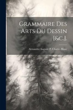 Cover Grammaire Des Arts Du Dessin [&c.].