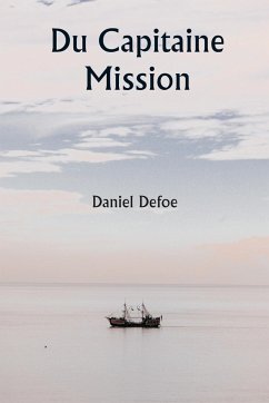 Of Captain Mission - Defoe, Daniel