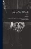La Cambiale: Commento Al Capo I, Titolo X, Libro I Del Codice Di Commercio Italiano