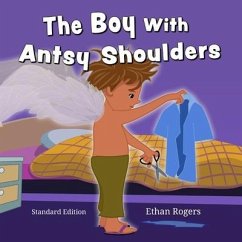 The Boy With Antsy Shoulders - Hammond, Chris; Rogers, Ethan