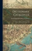 Dictionary Catalogue: Authors, Subjects, Titles, Aug., 1892
