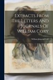 Extracts From The Letters And Journals Of William Cory